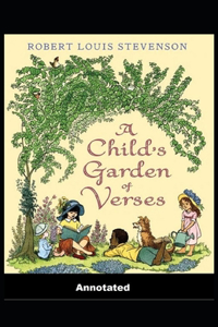 A Child's Garden of Verses Annotated