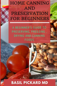 Home Canning and Preservation for Beginners