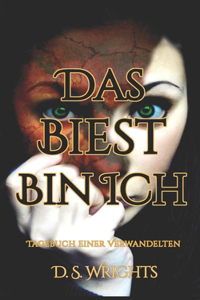 Biest bin Ich