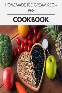 Homemade Ice Cream Recipes Cookbook