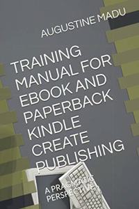 Training Manual for eBook and Paperback Kindle Create Publishing