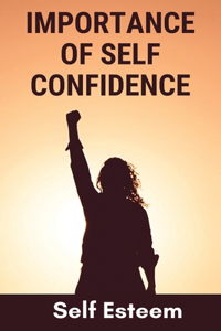 Importance Of Self Confidence