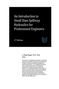 Introduction to Small Dam Spillway Hydraulics for Professional Engineers