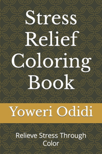 Stress Relief Coloring Book