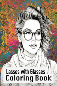 Lasses with Glasses