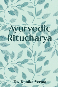 Ayurvedic Ritucharya