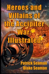 Heroes and Villains of the Accipiter War