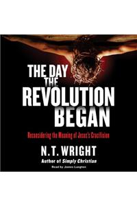 The Day the Revolution Began