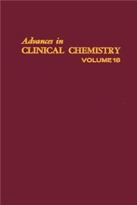 Advances in Clinical Chemistry Vol 18