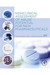 Nonclinical Assessment of Abuse Potential for New Pharmaceuticals