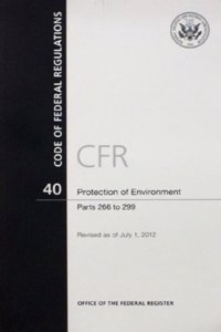 CFR6947 Protection of the Environment (continued) Parts 790-999