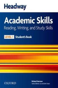 Headway Academic Skills: 1: Reading, Writing, and Study Skills Student's Book with Oxford Online Skills