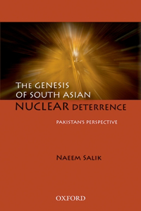 The Genesis of South Asian Nuclear Deterrence