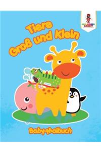 Tiere groß und Klein