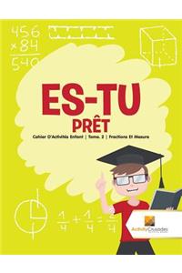 Es-Tu Prêt