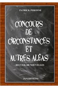Concours de circonstances et autres aléas