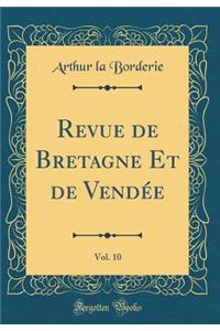 Revue de Bretagne Et de VendÃ©e, Vol. 10 (Classic Reprint)