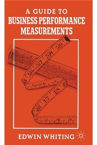 Guide to Business Performance Measurements