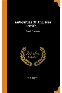 Antiquities of an Essex Parish ...