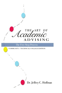 Art of Academic Advising - The Five-Step Process of Purposeful Advising