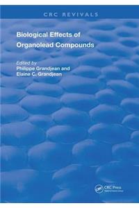 Biological Effects of Organolead Compounds