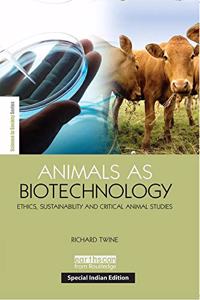 Animals As Biotechnology(Special Indian Edition Reprint 2020)