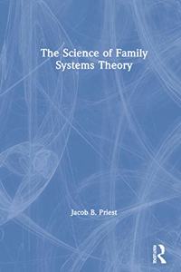 Science of Family Systems Theory