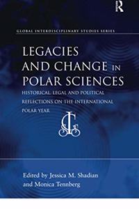 Legacies and Change in Polar Sciences