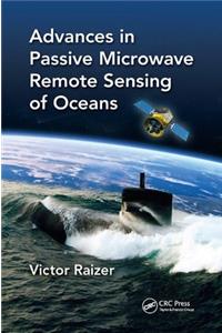 Advances in Passive Microwave Remote Sensing of Oceans