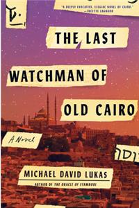 The Last Watchman of Old Cairo
