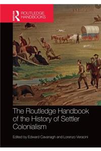 The Routledge Handbook of the History of Settler Colonialism