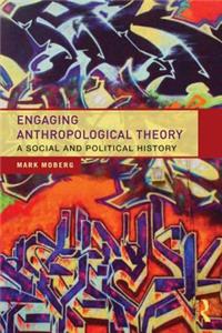 Engaging Anthropological Theory