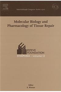 Molecular Biology and Pharmacology of Tissue Repair