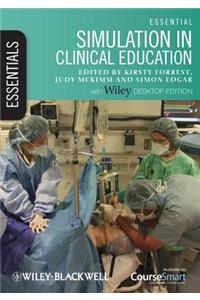 Essential Simulation in Clinical Education