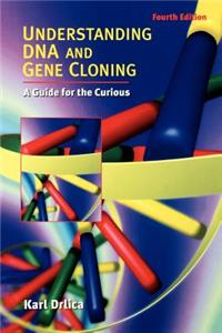 Understanding DNA and Gene Cloning