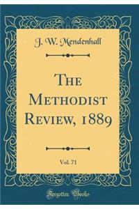 The Methodist Review, 1889, Vol. 71 (Classic Reprint)