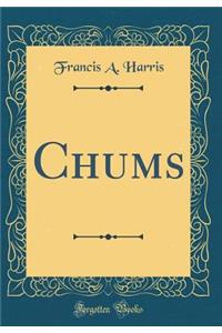 Chums (Classic Reprint)