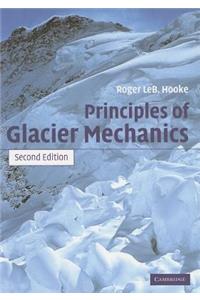 Principles of Glacier Mechanics