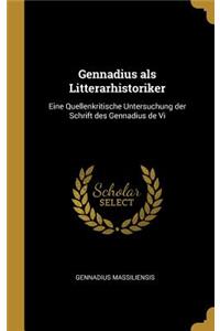 Gennadius als Litterarhistoriker