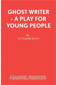 Ghost Writer - A Play for Young People