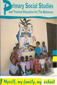 Primary Social Studies and Tourism Education for the Bahamas