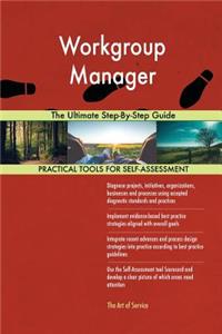 Workgroup Manager The Ultimate Step-By-Step Guide