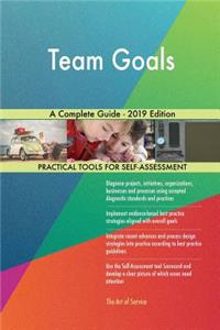 Team Goals A Complete Guide - 2019 Edition