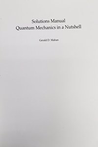 Solutions Manual to Quantum Mechanics in a Nutshell