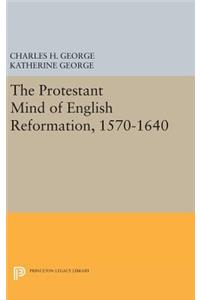 Protestant Mind of English Reformation, 1570-1640