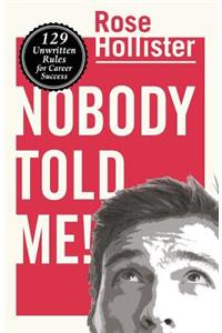 Nobody Told Me