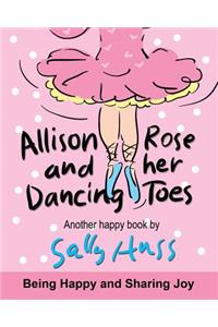 Allison Rose and Her Dancing Toes