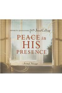 Peace in His Presence: Favorite Quotations from Jesus Calling