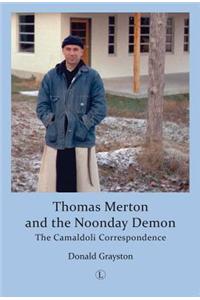 Thomas Merton and the Noonday Demon