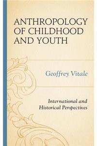 Anthropology of Childhood and Youth